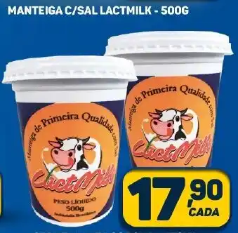 Dom Atacadista MANTEIGA C/SAL LACTMILK - 500G oferta