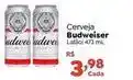 Novo Atacarejo Budweiser - cerveja oferta