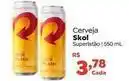 Novo Atacarejo Skol - cerveja oferta