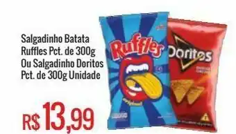 Mart Minas Salgadinho batata ruffles pct. de 300g ou salgadinho doritos pct. de 300g oferta