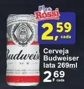 Rossi Supermercado Cerveja Budweiser lata 269ml oferta