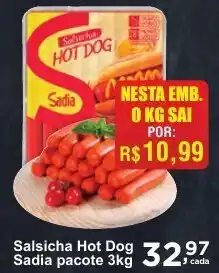 Rossi Supermercado Salsicha Hot Dog Sadia pacote 3kg oferta
