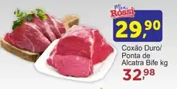 Rossi Supermercado Coxão Duro/ Ponta de Alcatra Bife kg oferta