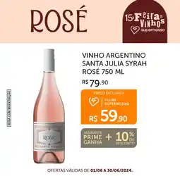 Super Nosso VINHO ARGENTINO SANTA JULIA SYRAH ROSÉ 750 ML oferta