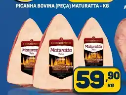 Dom Atacadista PICANHA BOVINA (PEÇA) MATURATTA - KG oferta