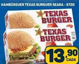 Dom Atacadista HAMBURGUER TEXAS BURGUER SEARA - 672G oferta