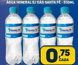 Dom Atacadista ÁGUA MINERALS/GÁS SANTA FÉ - 510ML oferta