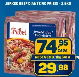 Dom Atacadista JERKED BEEF DIANTEIRO FRIBOI - 2,5KG oferta