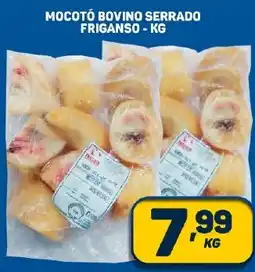 Dom Atacadista MOCOTÓ BOVINO SERRADO FRIGANSO - KG oferta