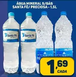 Dom Atacadista AGUA MINERAL S/GÁS SANTA FÉ/ PRECIOSA -1,5L oferta