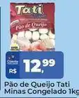 Tonin Superatacado Tati minas - pão de queijo congelado oferta