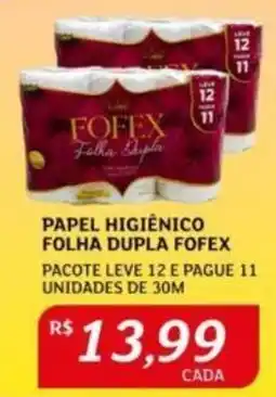Assaí Atacadista PAPEL HIGIÊNICO FOLHA DUPLA FOFEX PACOTE LEVE 12 E PAGUE 11 UNIDADES DE 30M oferta