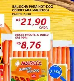 Assaí Atacadista SALSICHA PARA HOT-DOG CONGELADA MAURICEA PACOTE 2,5KG oferta