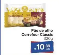 Carrefour Pão de alho Carrefour Classic 320g oferta