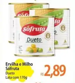 Atacadão Ervilha e Milho Sófruta Dueto Lata com 170g oferta