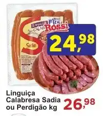 Rossi Supermercado Linguiça Calabresa Sadia ou Perdigão kg oferta