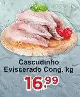 Rossi Supermercado Cascudinho Eviscerado Cong. kg oferta