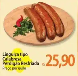 Atacadão Linguiça tipo Calabresa Perdigão Resfriada Preço por quilo oferta