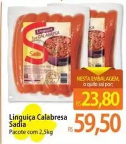 Atacadão Linguiça Calabresa Sadia Pacote com 2,5kg oferta