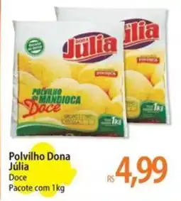 Atacadão Polvilho Dona Júlia Doce Pacote com 1kg oferta