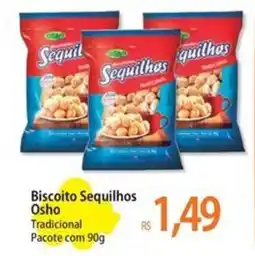 Biscoito Sequilhos Osho Tradicional Pacote com 90g