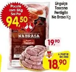 Cercadão Linguiça Toscana Perdigão Na Brasa Kg oferta