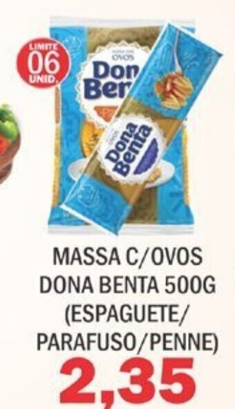 Supermercados Mendonça Massa c/ ovos Dona Benta 500g (espaguete/ parafuso/ penne) oferta
