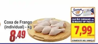 Serrano Supermercado Coxa de Frango 1kg (individual) oferta