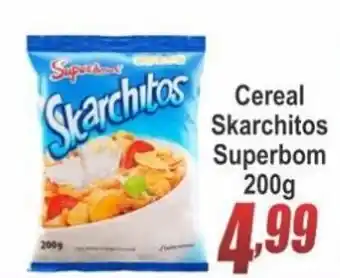 Serrano Supermercado Cereal Skarchitos Superbom 200g oferta
