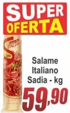 Serrano Supermercado Salame Italiano Sadia 1kg oferta