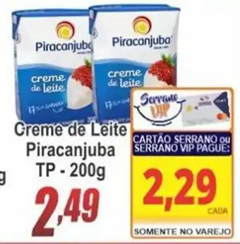 Serrano Supermercado Creme de Leite Piracanjuba TP 200g oferta