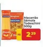 Tonin Superatacado Todeschini - macarrão sêmola oferta