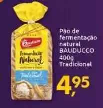 Supermercados Nori Pao de fermentacao natural Bauducco 400g tradicional oferta
