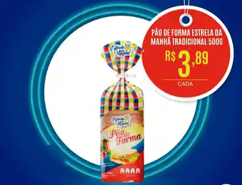 Public Supermercados Pao de Forma Estrela da Manha Tradicional 500g oferta