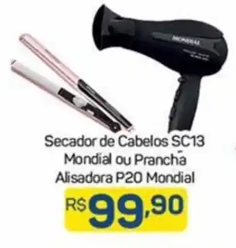 Compre Bem Secador de Cabelos SC13 Mondial ou Prancha Alisadora P20 Mondial oferta