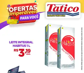 Tatico leite Integral Habitus 1L oferta