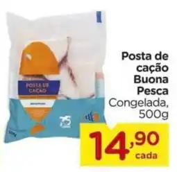 Carrefour Posta de cação Buona Pesca Congelada, 500g oferta