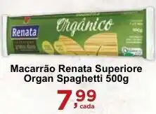 Rossi Supermercado Macarrão Renata Superiore Organ Spaghetti 500g oferta