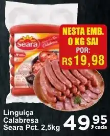 Rossi Supermercado Linguiça Calabresa Seara Pct. 2,5kg oferta