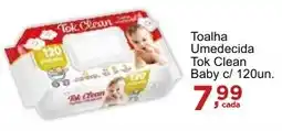 Rossi Supermercado Toalha Umedecida Tok Clean Baby c/ 120un. oferta