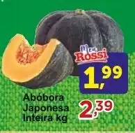 Rossi Supermercado Abóbora Japonesa Inteira kg oferta
