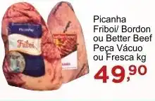 Rossi Supermercado Picanha Friboi/ Bordon ou Better Beef Peça Vácuo ou Fresca kg oferta