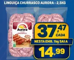 LINGUIÇA CHURRASCO AURORA - 2,5KG