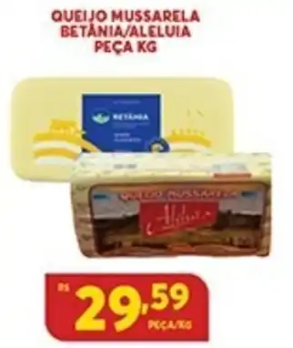 Atacadão Centro Sul Queijo Mussarela Betania/ Aleluia paca kg oferta