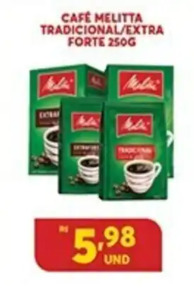 Atacadão Centro Sul Cafe Melitta Trad./ Extra Forte 250g oferta