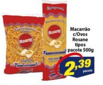 Vencedor Atacadista Macarrao c/ovos Rosane tipos pacote 500g oferta