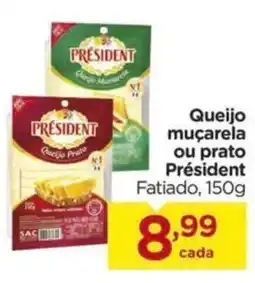 Carrefour Queijo muçarela ou prato Président Fatiado, 150g oferta