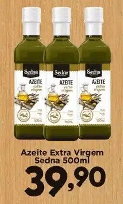 Confiança Supermercados Azeite Extra Virgem Sedna 500ml oferta