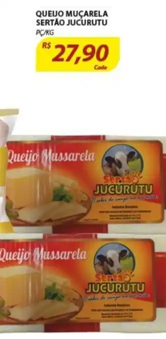 Assaí Atacadista Queijo Mucarela Sertao Jucurutu pc/kg oferta