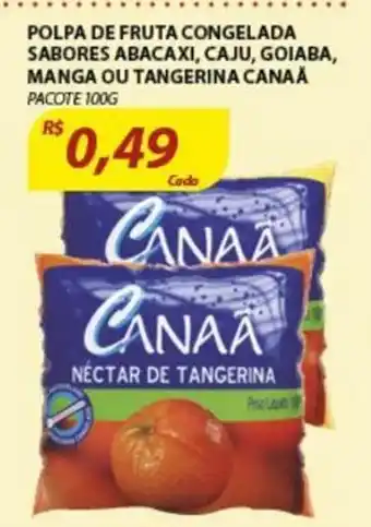 Assaí Atacadista Polpa de fruta Congelada sabores abacaxi, caju, goiaba, manga ou tangerina canaja 100g oferta